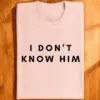 Couples Matching T-Shirt With She's My Soulmate and I Don't Know Him Print Design, The Best Family Matching Gift