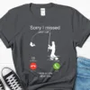 Sorry-I-missed-your-call-I-was-on-my-other-line-Shirt-Gone-Fishing-T-shirt-4.webp Sorry I missed your call I was on my other line Shirt, Gone Fishing T-shirt, Musky Fishing, Fishing Dad Tee, Funny Fishing T-shirt For Him