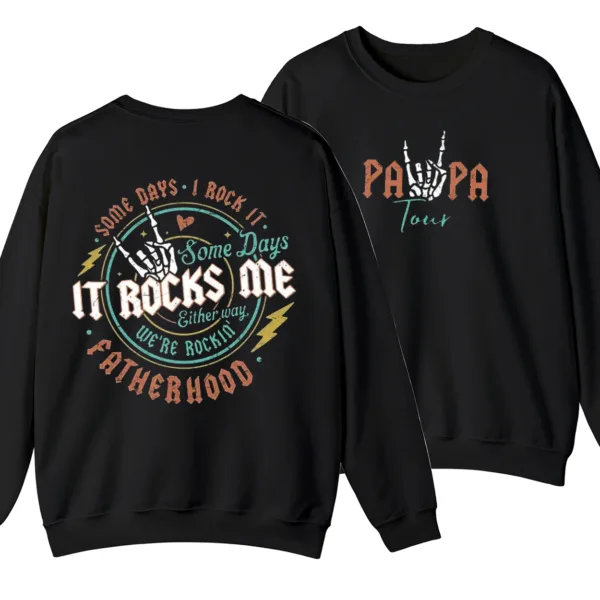 Fatherhood Sweatshirt, Some Days I Rock It, Papa Lighting Bold Shirt, Papa Tour Sweater, Father's Day Gift - Unisex, Gift For Father's Day