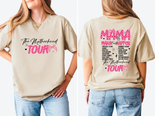 The-Motherhood-Tour-Shirt-Mama-Tour-Shirt-MAMA-Make-it-All-Happen-Sweatshirt-Gift-for-Moms-Motherhood-Shirt-Mama-Funny-Tour-Shirt-2-1.jpg The Motherhood Tour Shirt, Motherhood, Sarcastic Mom T-Shirt, Happy Mother's Day, The Best Gift for Women