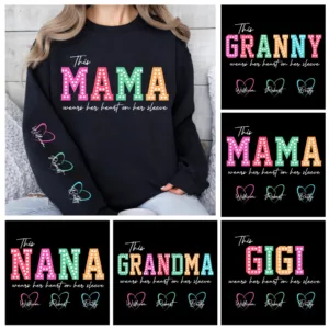 This Mama/Grandma/Nana Wears Her Heart on Her Sleeve, Custom Kids Names, The Best Mothers Day Gift