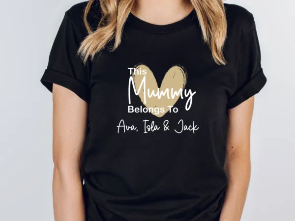 This Mummy Belongs To, Mummy Shirt, Custom Mama Shirt, Personalized Shirt, New Mum Gift