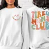 Tired Moms Club Sweatshirt, Sarcastic Mama, Cool Mom, Funny Mama Sweater, Mother's Day Gift