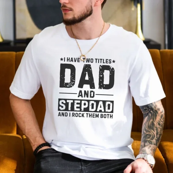 Trendy Shirt Gift for Stepdad, Fathers Day Gift for Bonus Dad T-shirt, Stepfather Gift for Stepped up Dad, Cool Bonus Dad Father Day Gifts