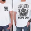 Unhinged-Feral-Dad-Shirt-3.jpg Unhinged Feral Dad Shirt, Fathers Day Gift, Funny Fatherhood T-Shirt, Funny Dad Life Shirt, New Dad Gift for Father's Day