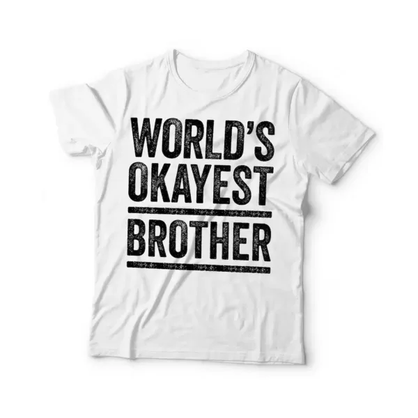 Worlds-Okayest-Brother-T-Shirt-1.webp World's Okayest Brother Brother T-Shirt, Cool Brothers Club Shirt, Brother Birthday Gift, Best Brother Shirt, Shirt for Brother