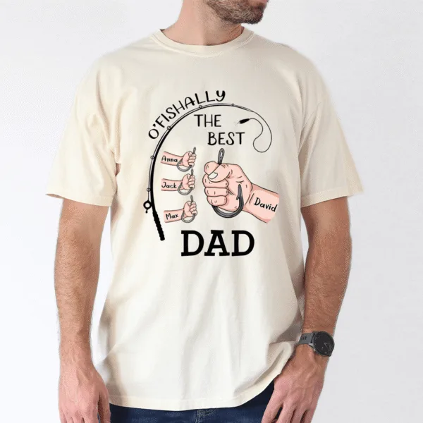 O'Fishally the Best Dad Shirt, Custom Kids Names Fishing Gift - The Best Father's Day Gift