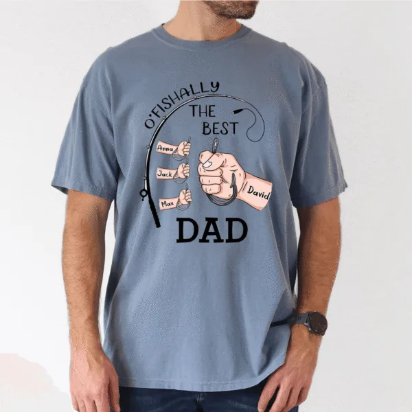 O'Fishally the Best Dad Shirt, Custom Kids Names Fishing Gift - The Best Father's Day Gift