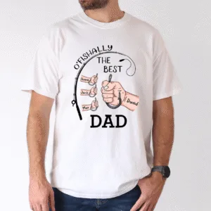 O'Fishally the Best Dad Shirt, Custom Kids Names Fishing Gift - The Best Father's Day Gift