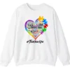 Autism Teacher Life Sweatshirt, Love Accept Understand Puzzle Piece Heart Gift