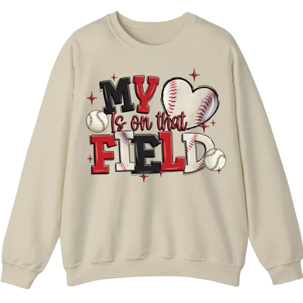 My Heart Is On That Field Baseball Crewneck Sweatshirt