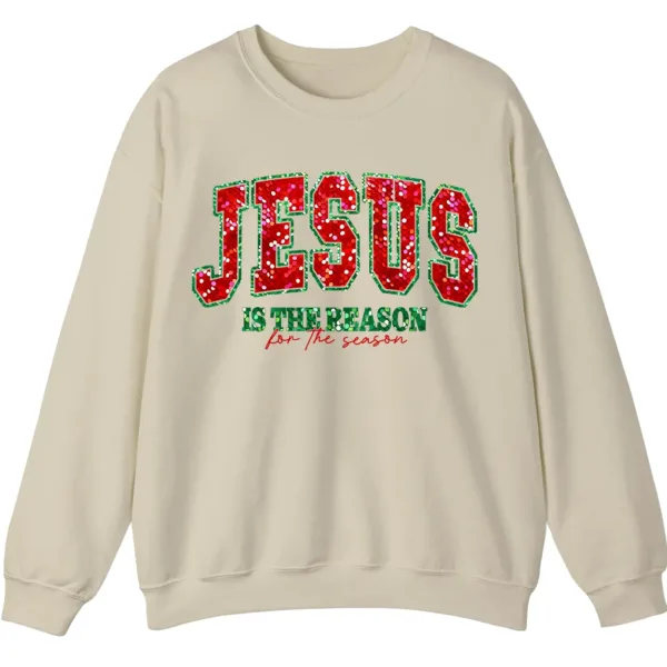 Jesus Is The Reason For The Season Christian Christmas Sweatshirt