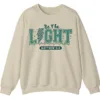 Be The Light Matthew 5:14 Christian Faith Sweatshirt