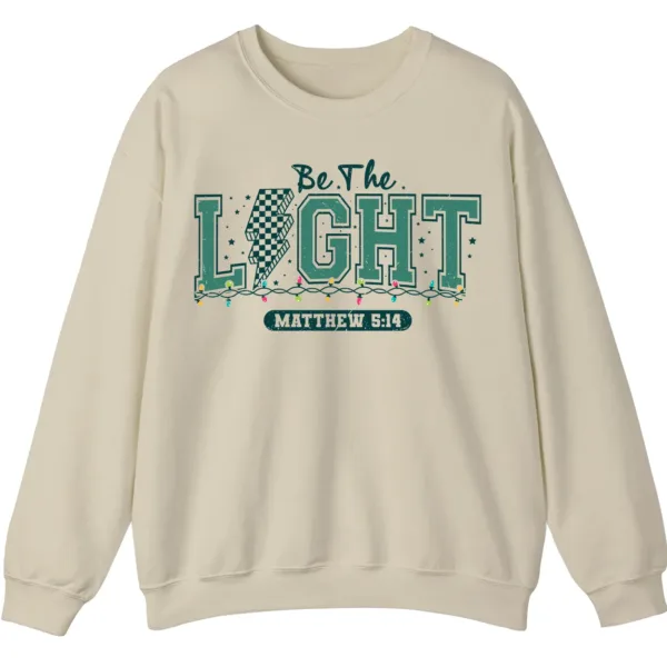 Be The Light Matthew 5:14 Christian Faith Sweatshirt