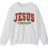 Jesus Is The Reason For The Season Christian Christmas Sweatshirt