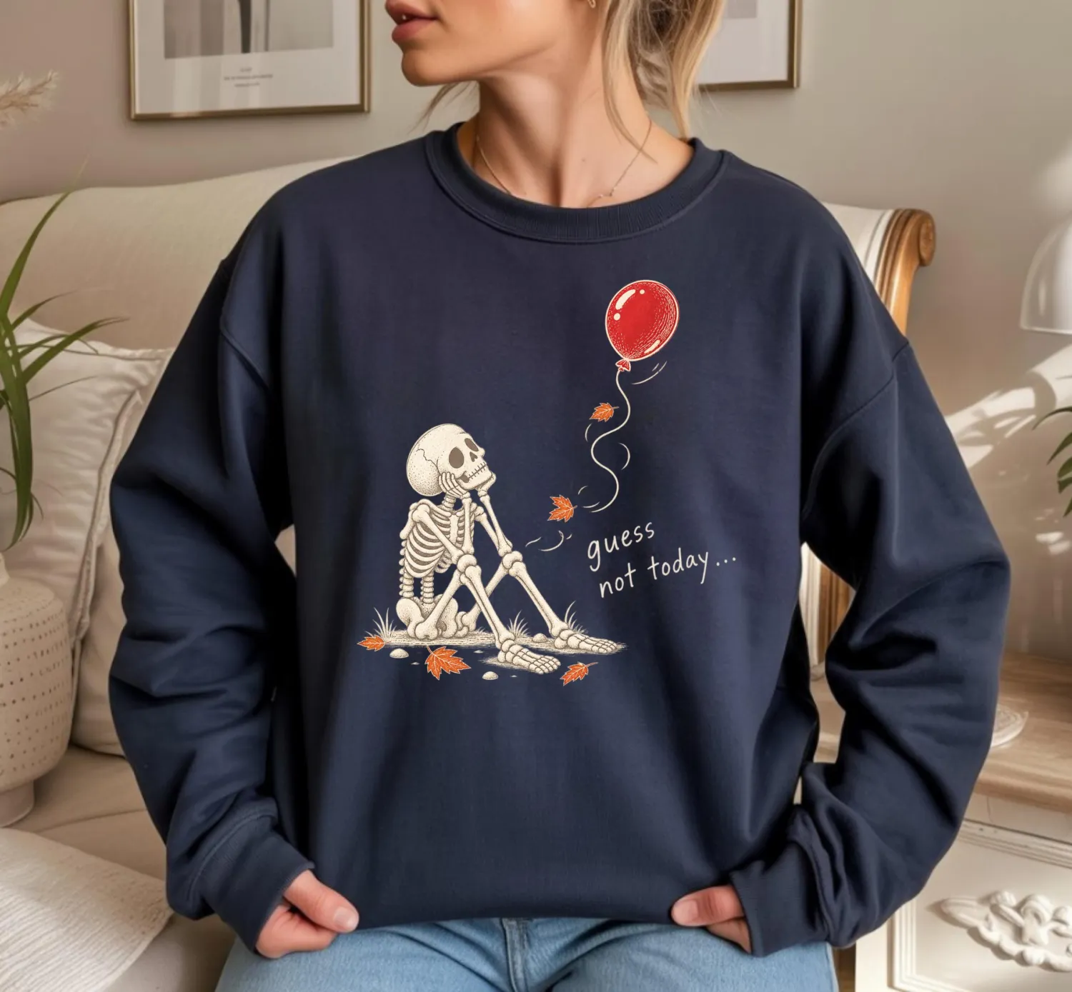 Guess Not Today Funny Skeleton Halloween Sweatshirt