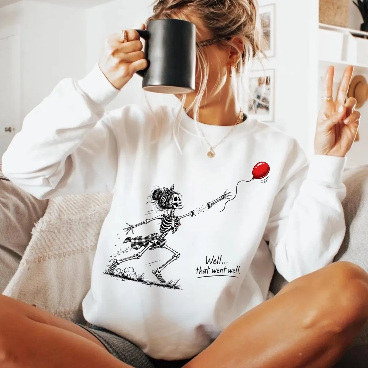 Well That Went Well Funny Skeleton Halloween Sweatshirt Well That Went Well Funny Skeleton Halloween Sweatshirt