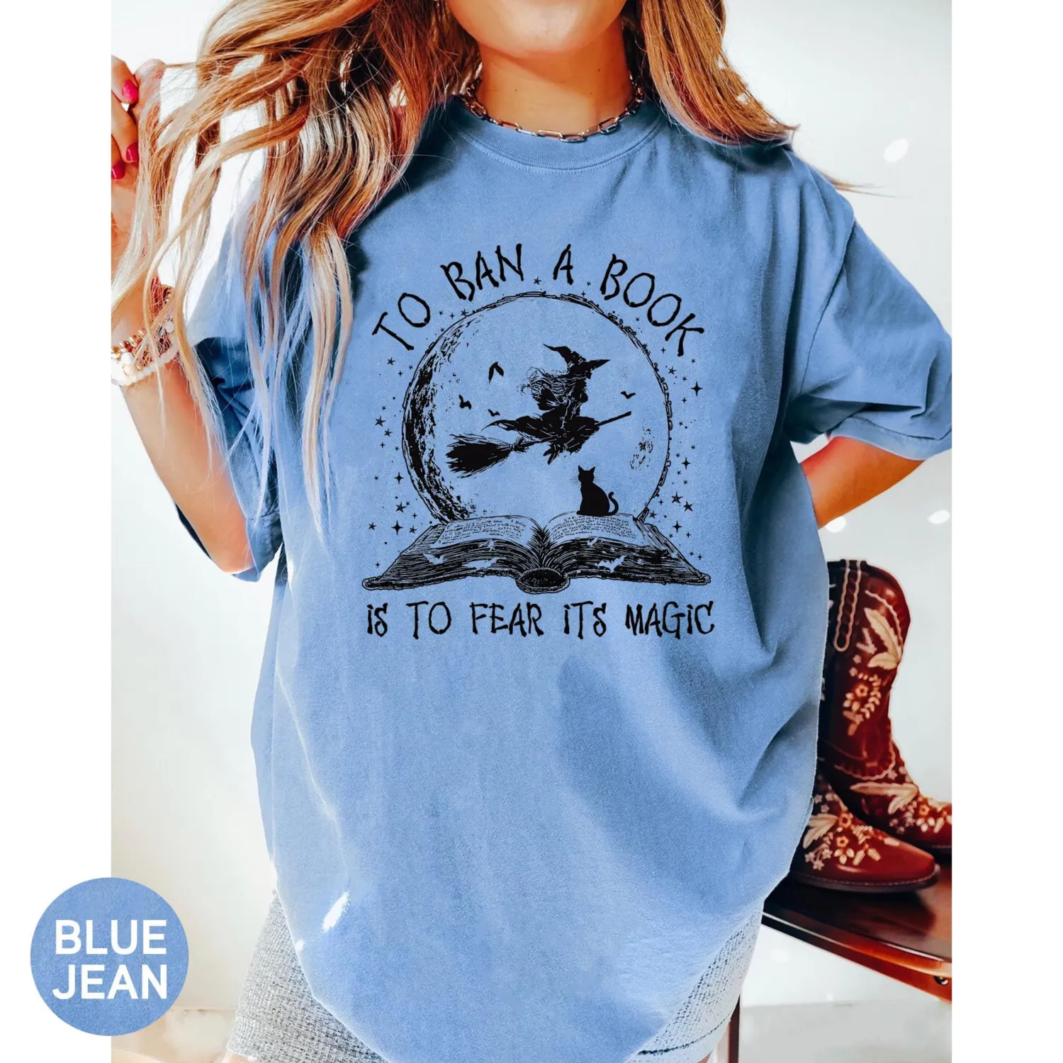 To Ban a Book Is to Fear Its Magic Witch T-Shirt