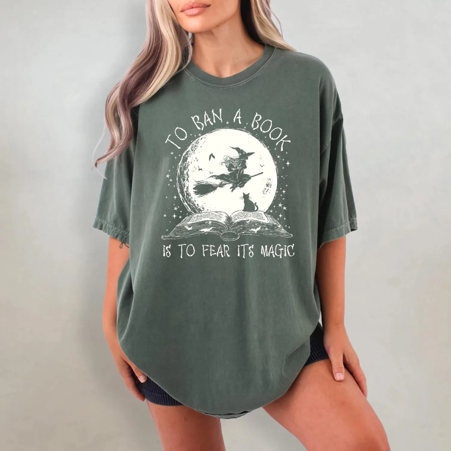 To Ban a Book Is to Fear Its Magic Witch T-Shirt