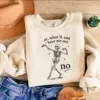 Hear Me Out No Dancing Skeleton Halloween Sweatshirt
