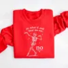 Hear Me Out No Dancing Skeleton Halloween Sweatshirt