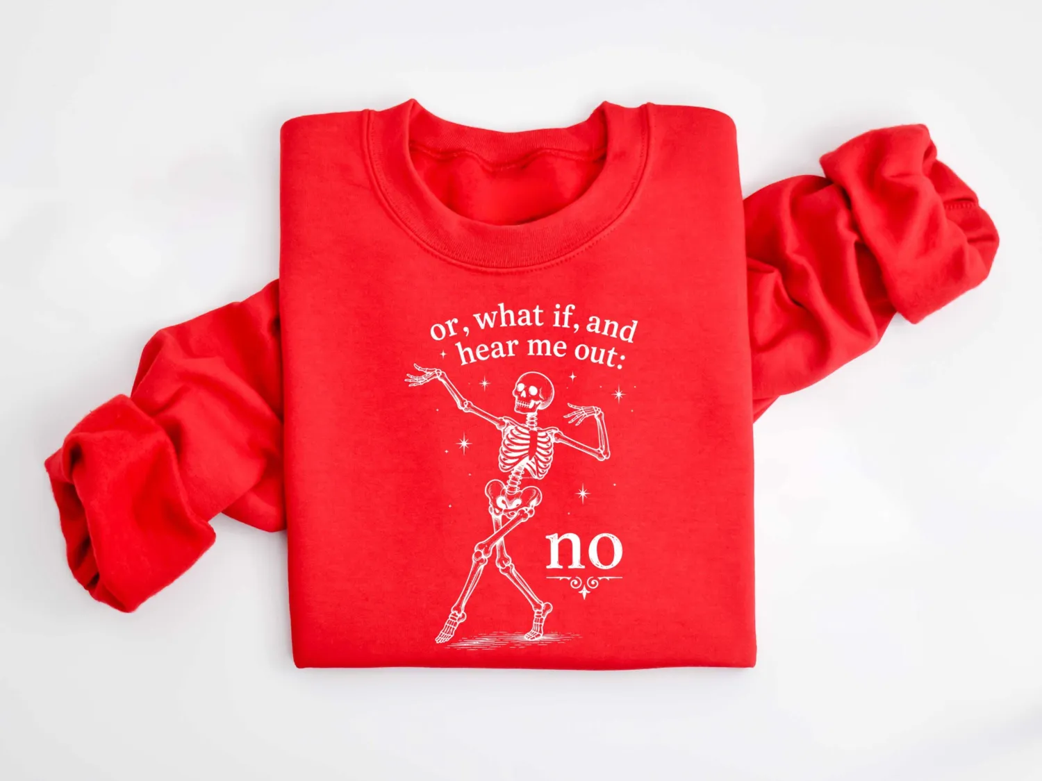 Hear Me Out No Dancing Skeleton Halloween Sweatshirt