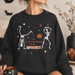 Tis the Season to Be Spooky Dancing Skeleton Sweatshirt